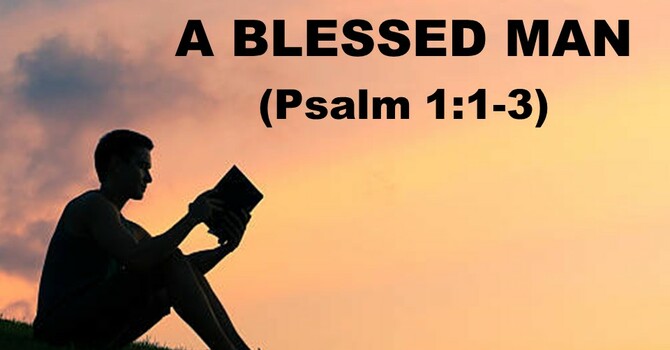 A Blessed Man