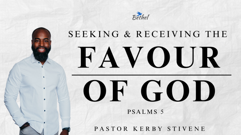 Seeking & Receiving the Favour of God