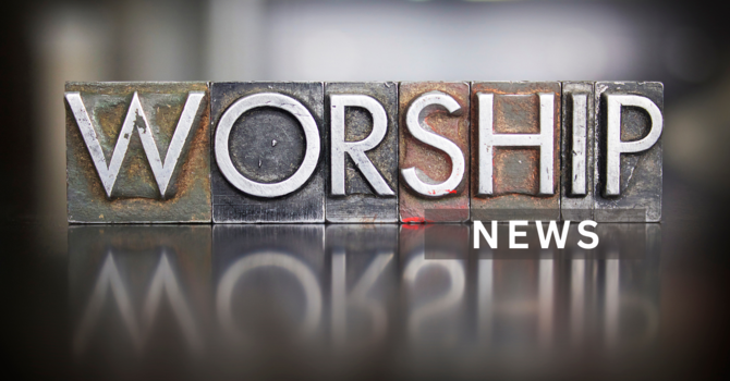 Additions to Our Worship Life This Year image