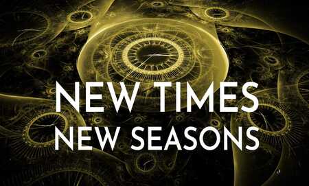 New Times, New Seasons