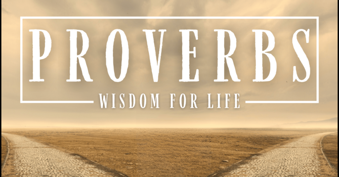 Wisdom For Life (1): Proverbs 1:1-7