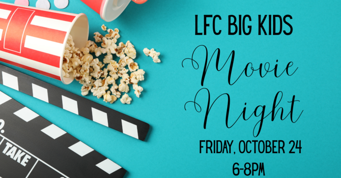 LFC Big Kids Movie Night