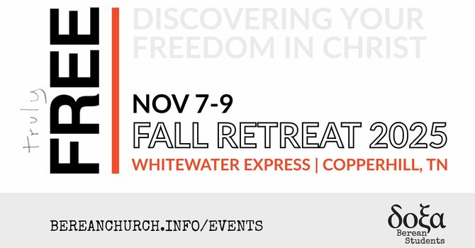 Berean Students Fall Retreat