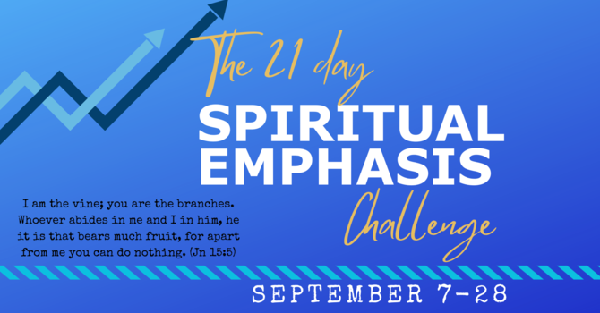 The 21 Day Spiritual Emphasis Challenge