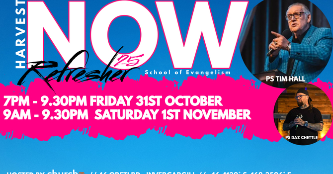Harvest Now - Ps Tim Hall & Ps Daz Chettle 