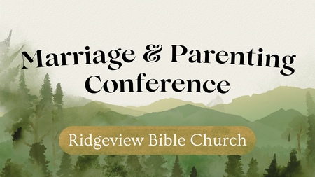Marriage & Parenting Conference 2025