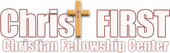 Christ First Christian Fellowship Center (CFCFC)