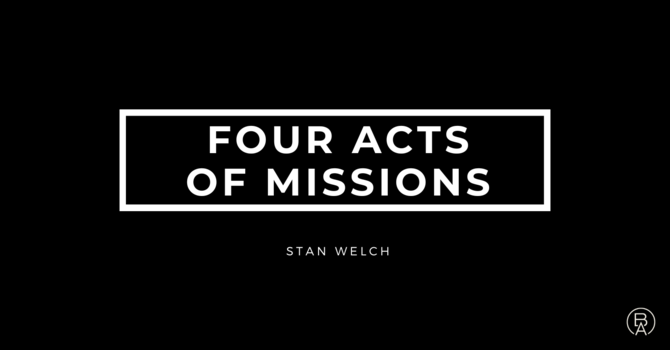 Four Acts of Mission