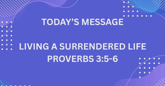 LIVING A SURRENDERED LIFE