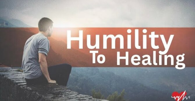 Humility to Healing
