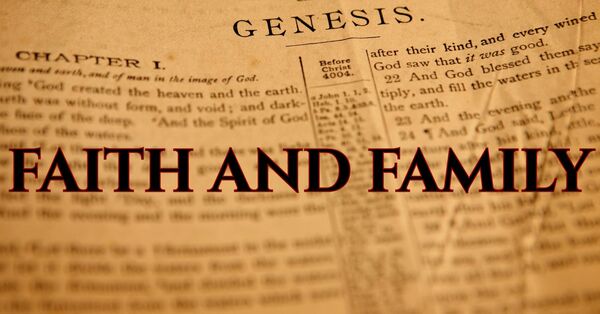 FAITH AND FAMILY