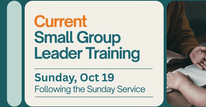 Current Small Group Leader Training 