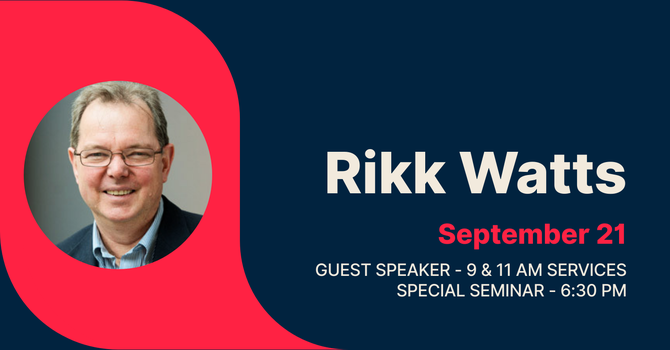 Rikk Watts Seminar