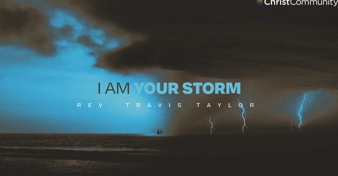 I Am Your Storm
