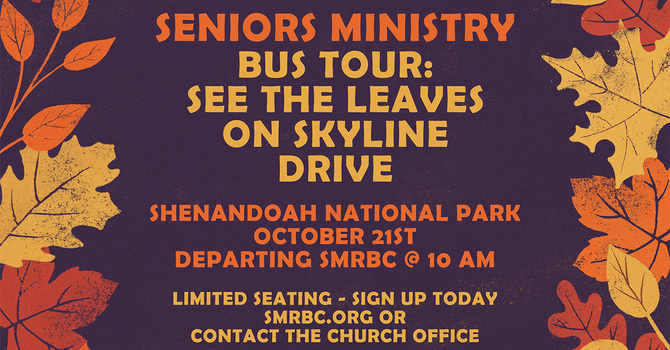 Senior Ministry: Skyline Drive Leaves Tour