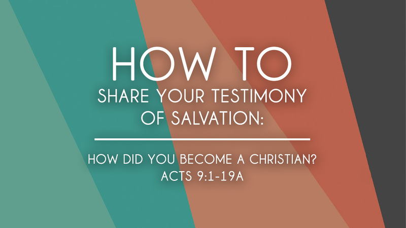 How to Share Your Testimony of Salvation
