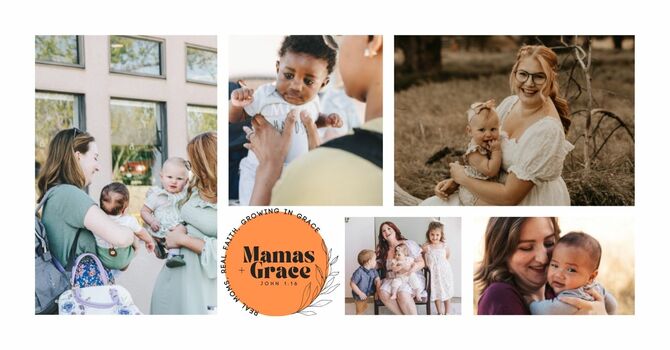 Mamas + Grace