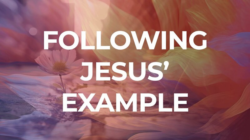Following Jesus' example