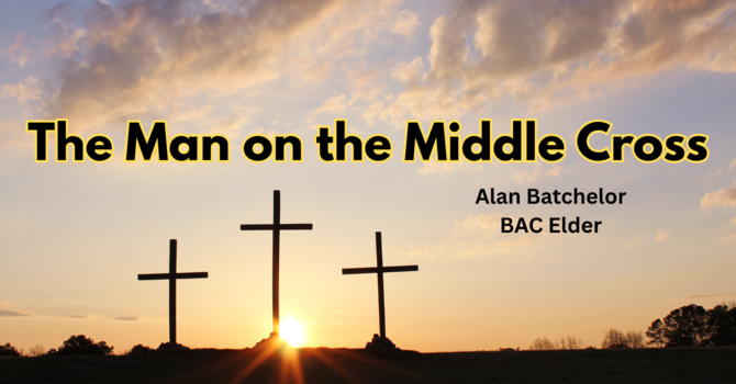 The Man on the Middle Cross