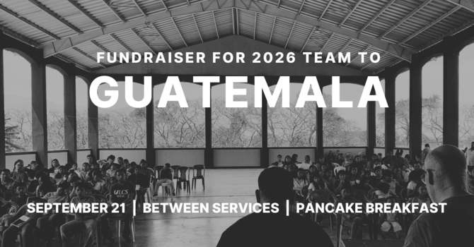 Guatemala Pancake Breakfast Fundraiser