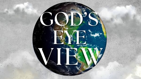 God's Eye View