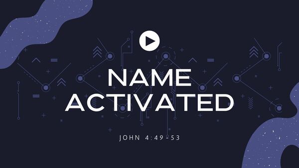 Name Activated