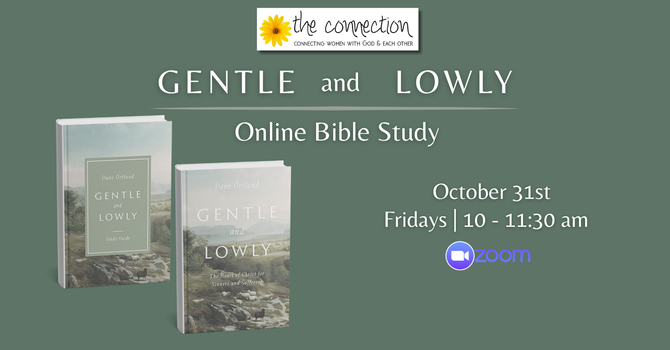 Gentle and Lowly Bible Study