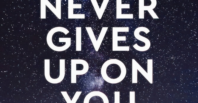 God Never Gives Up on You image