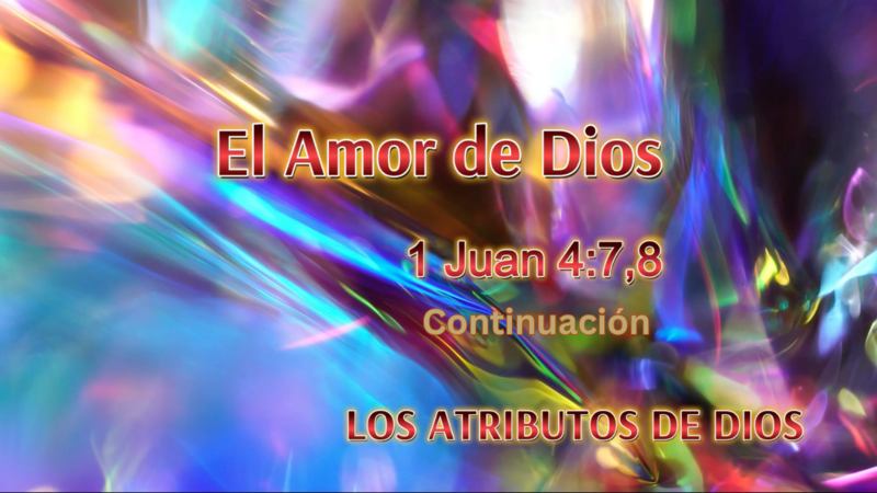 El Amor de Dios - Continuación