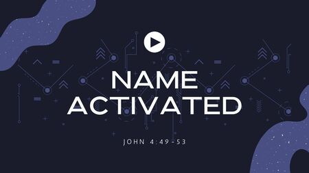 Name Activated