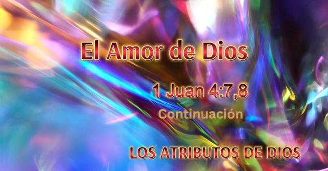 El Amor de Dios - Continuación