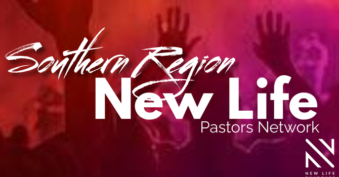 New Life Regional Pastors/Leaders 