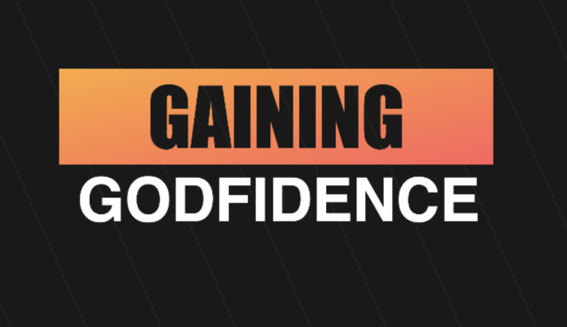 Gaining Godfidence