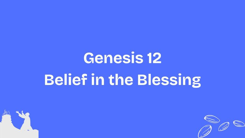Belief in the Blessing