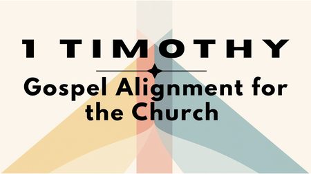Gospel Alignment for the Church
