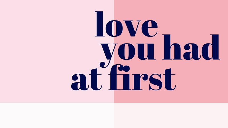 Love You Had At First