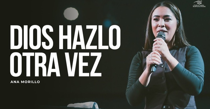Dios, hazlo otra vez