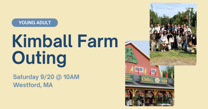 Kimball Farm Young Adult Outing