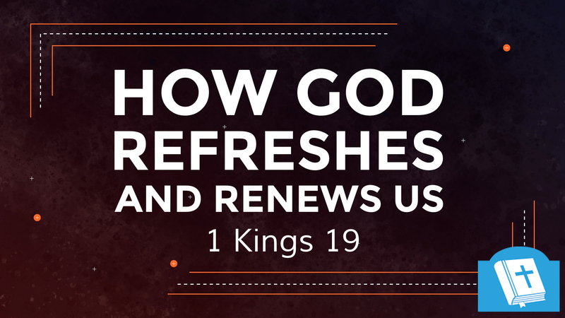 How God Refreshes and Renews Us