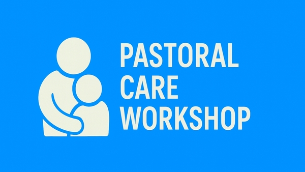 Pastoral Care Workshop
