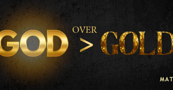 God and Money - Matthew 6:24