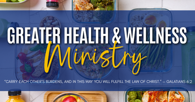 Greater Health & Wellness Ministry