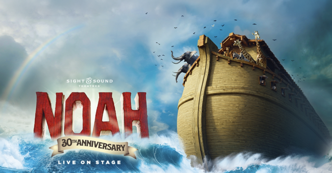 "Sight and Sound presents Noah"