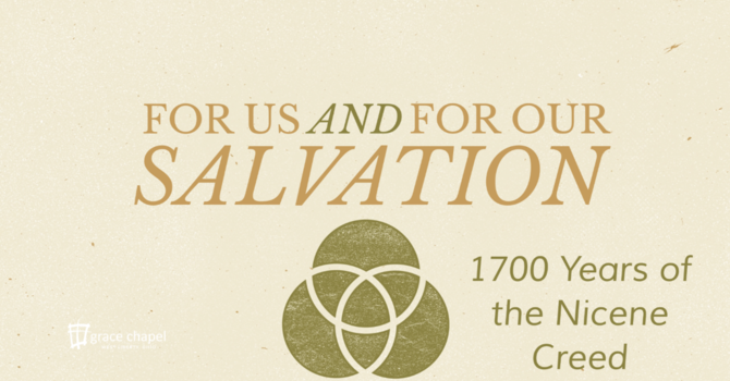 For Us and Our Salvation