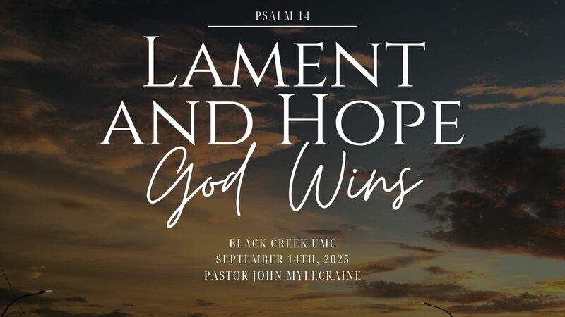 Lament and Hope, Part One:  God Wins