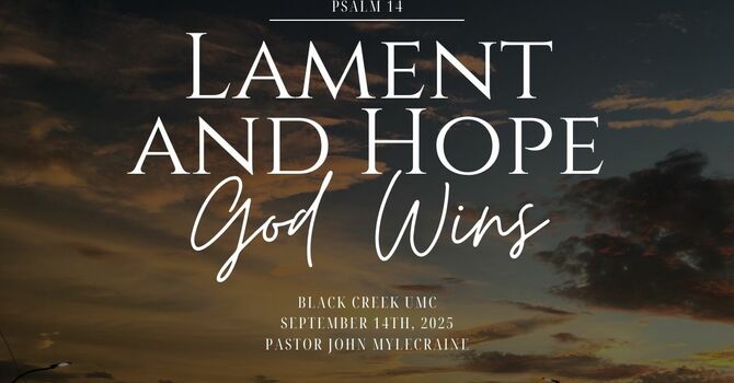 Lament and Hope, Part One:  God Wins