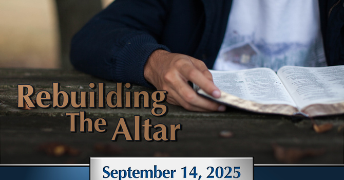 Rebuilding The Altar