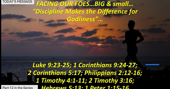 "Discipline Makes the Difference for Godliness”