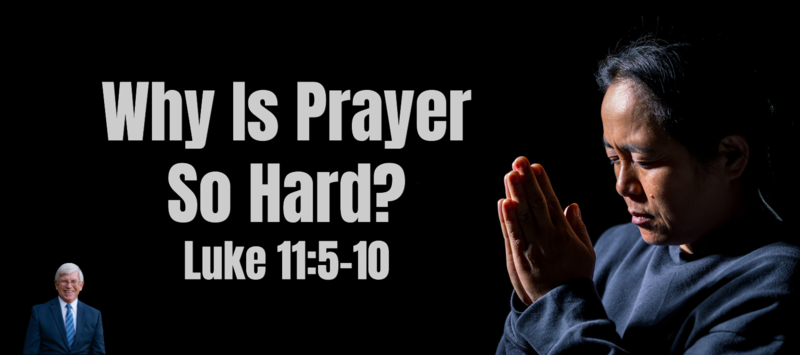 Why Is Prayer So Hard?