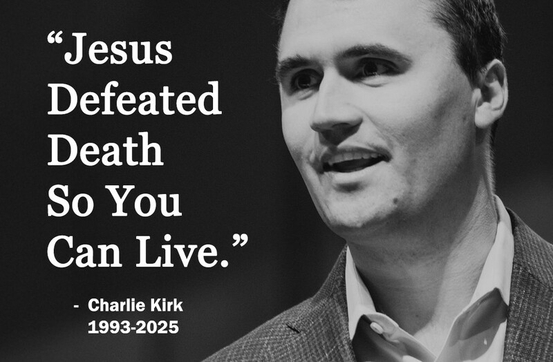 Responding Wisely & Biblically to the Assassination of Charlie Kirk 